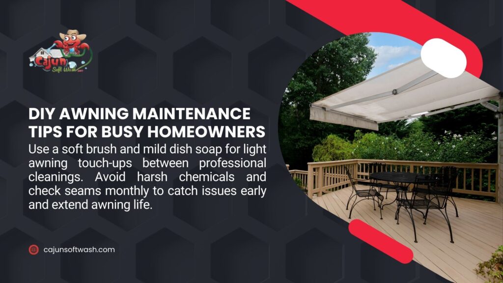  DIY awning maintenance tips for busy homeowners, using soft brush and mild dish soap, avoiding harsh chemicals, and checking seams monthly on a deck with an awning.